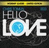 Chris Tomlin - Hello Love: Worship Leader - Limited Edition