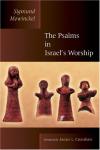 Sigmund Mowinckel - The Psalms in Israel's Worship (Biblical Resource)