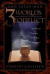 Stanley A. Ellisen, - Three Worlds in Conflict: The High Drama of Biblical Prophecy