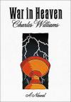 Charles Williams - War in Heaven