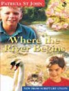 Patricia St John - Where the River Begins