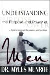 Myles Munroe - Understanding The Purpose And Power Of Men