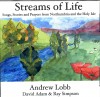 Andrew Lobb, David Adam, Ray Simpson - Streams Of Life