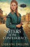 Lauraine Snelling - Sisters Of The Confederacy