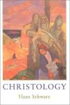 Hans Schwarz - Christology