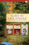Lynxwiler, Reynolds & Gaskin - Alibis in Arkansas: Three Romance Mysteries
