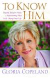 Gloria Copeland - To Know Him
