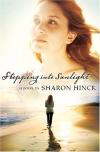 Sharon Hinck - Stepping Into Sunlight