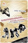 Jim Burns - Uncommon Youth Ministry