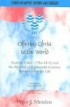 Peter J. Morden - Offering Christ To The World