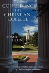 Duane Litfin - Conceiving The Christian College