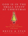 Bruce Bickel & Stan Jantz - God Is In The Small Stuff At Christmas