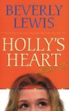 Beverley Lewis - Holly's Heart Vol 2