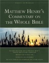 Matthew Henry - Matthew Henry's Commentary On The Whole Bible