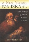 Scot McKnight - New Vision For Israel