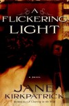 Jane Kirkpatrick - A Flickering Light (Portraits of the Heart)