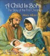 Mary Alice Gran - A Child is Born