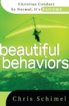 Chris Schimel - Beautiful Behaviors