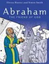 Elrose Hunter - Abraham: The Friend Of God
