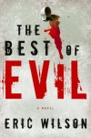 Eric Wilson - The Best of Evil (Aramis Black Mystery)