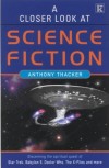 Anthony Thacker - A Closer Look at Science Fiction