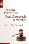 Josh McDowell - The New Evidence That Demands a Verdict