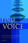 David Oliver - Find Your Voice Developing the Prophetic in You and Your Church