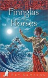 Fay Sampson - Finnglas of the Horses