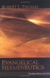 Robert L. Thomas - Evangelical Hermeneutics