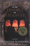 Christine Schneider - Hammering at the Doors of Heaven (Fires of Faith Series) (Fires of Faith Series)