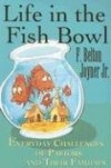 F. Belton Joyner, Jr - Life in the fish bowl