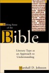 Marshall Duane Johnson - Making Sense of the Bible: Literary Type as an Approach to Understanding