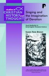Susan Tara Brown - Singing and the Imagination of Devotion