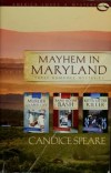 Candice Miller Speare - Mayhem in Maryland