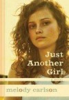 Melody Carlson - Just Another Girl