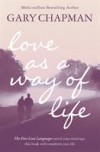Gary Chapman - Love As A Way of Life