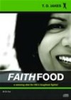 Bishop T D Jakes - Faith Food