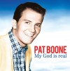 Pat Boone - My God Is Real