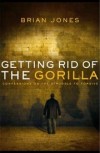 Brian Jones - Getting Rid Of The Gorilla