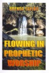 Brenda Taylor - Flowing In Prophetic Worship