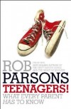 Rob Parsons - Teenagers!
