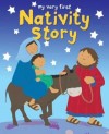 Lois Rock - My Very First Nativity Story