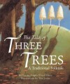 Angela Elwell Hunt - The Tale Of Three Trees
