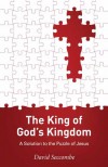 David Seccombe - The King of God's Kingdom
