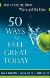 David Biebel, et al - 50 Ways To Feel Great Today