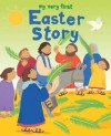 Lois Rock - My Very First Easter Story