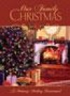 Karon Phillips Goodman - Our Family Christmas