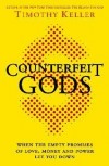 Timothy Keller - Counterfeit Gods