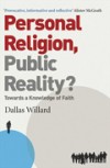 Dallas Willard - Personal Religion, Public Reality?