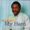 Isong Abraham - My Hero